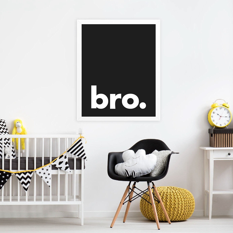 Bro. 印刷されたミニマリストのタイポグラフィポスター,黒 - Baby Nursery Quotes Wall Art のレビューと価格