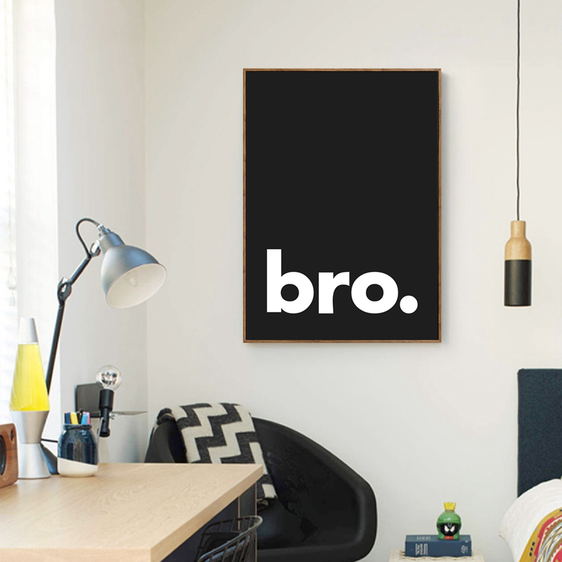 Bro. 印刷されたミニマリストのタイポグラフィポスター,黒 - Baby Nursery Quotes Wall Art のレビューと価格